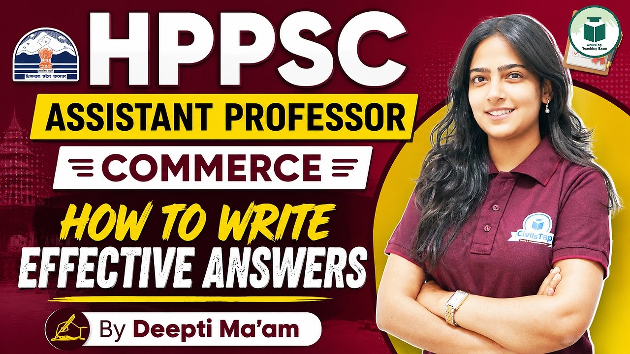 HPPSC Assistant Professor Commerce 2026 | How to Write Effective Answers | Deepti Ma'am | CivilsTap