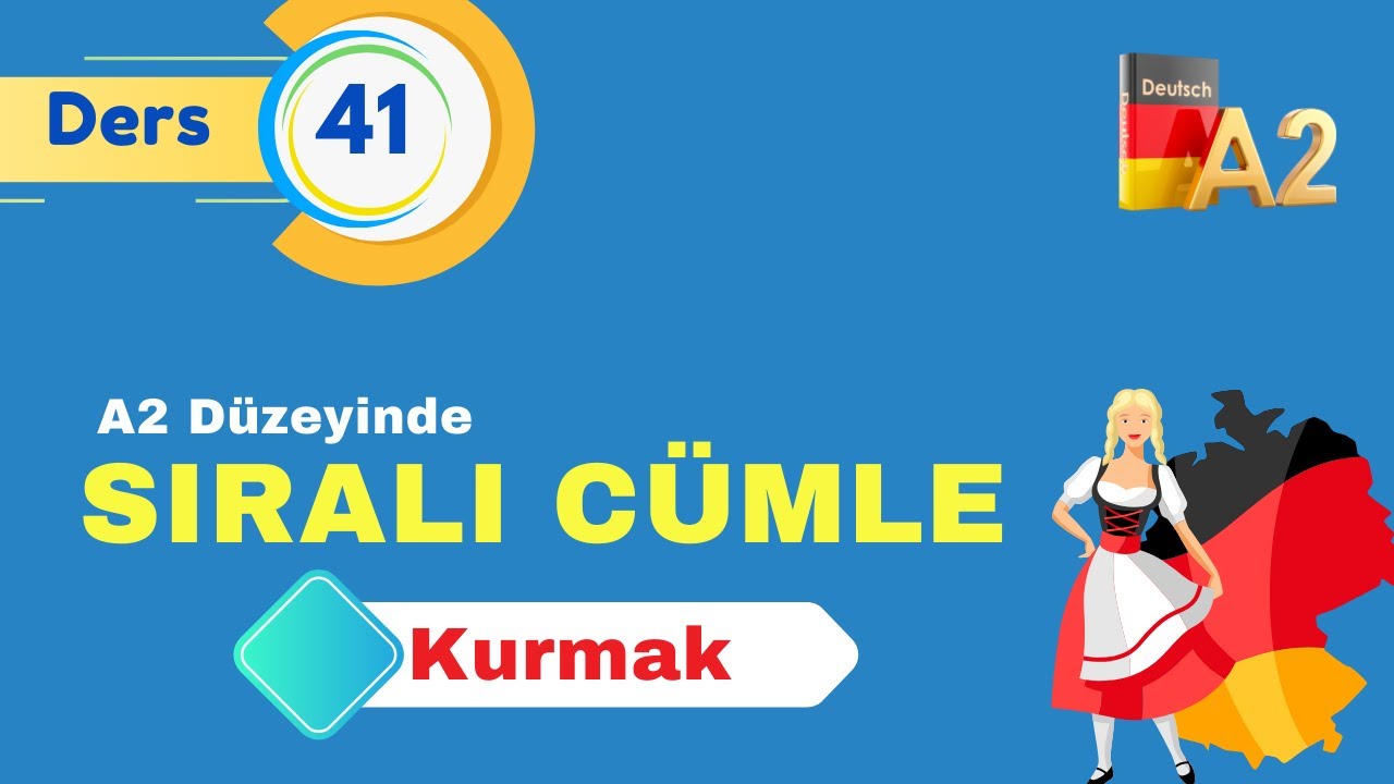 A2 ALMANCA GENEL DERSLERI I Bölüm 41 I dann-danach-zunächst-zuerst Kullanımı