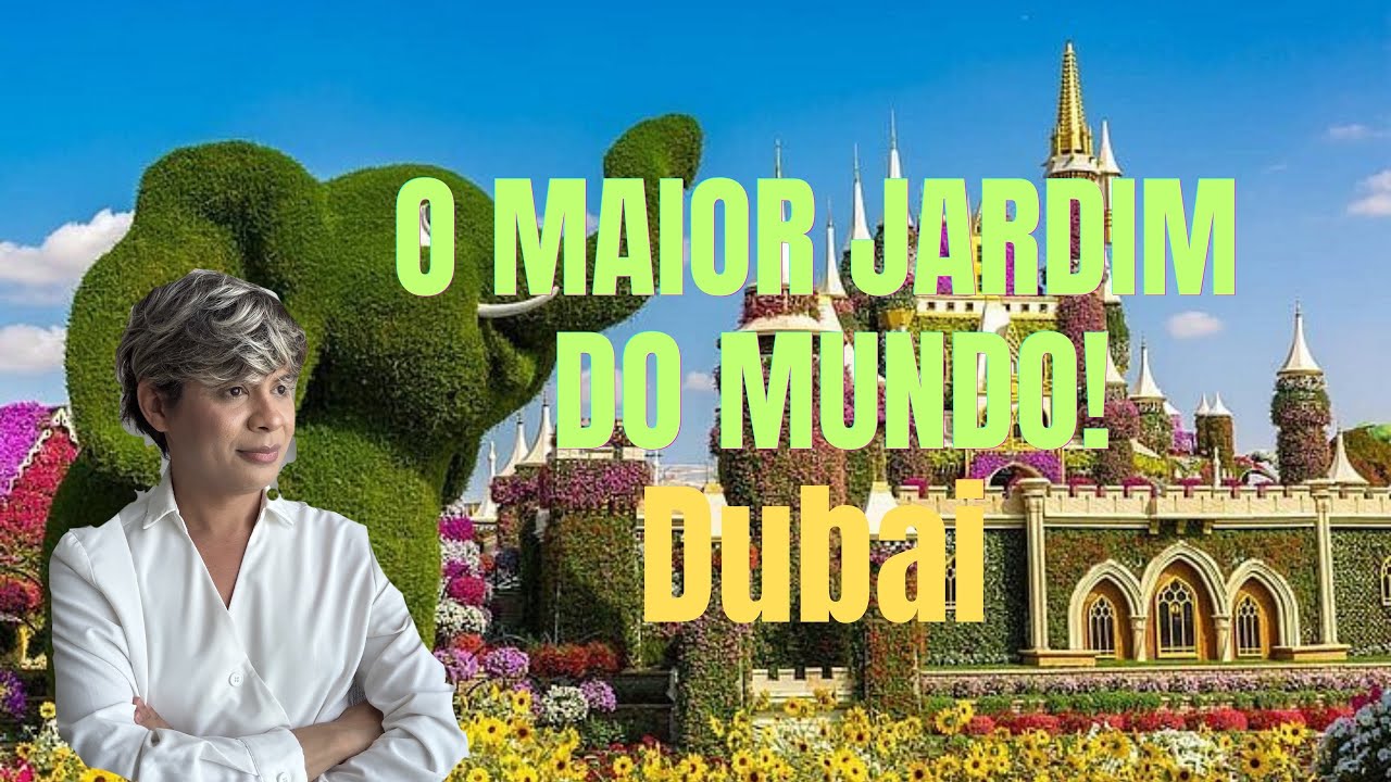 Tour no Miracle Garden, você precisa conhecer esse lugar em Dubai!