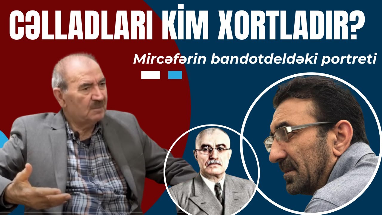 Azərbaycan rejimi repressiyalar üçün tarixi arqumentlər axtarır? Milləti əzmək üçün Mircəfərləşmək