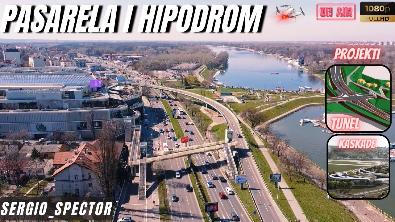 Beograd - Pasarela Ada Mall, Hipodrom, novi tunel kod Topčidera, Kaskade, projekti, dron snimak