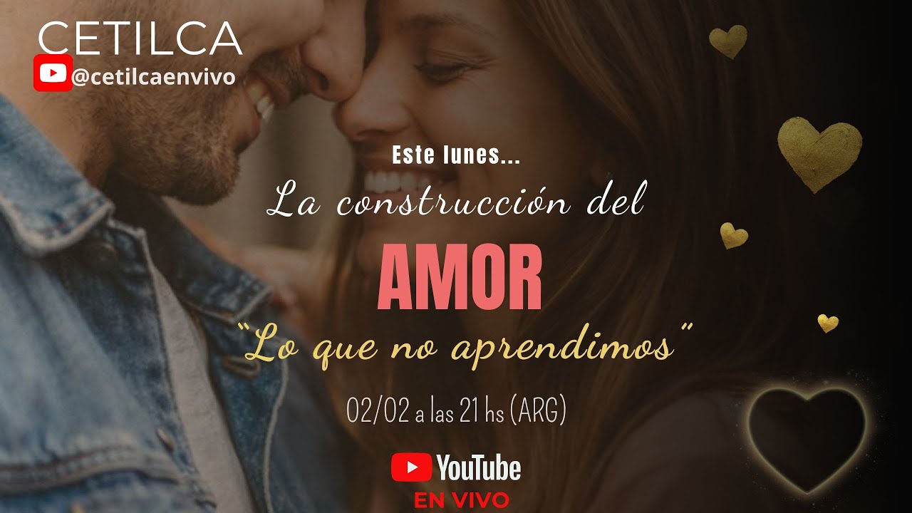 La construcción del AMOR | Lo que no aprendimos