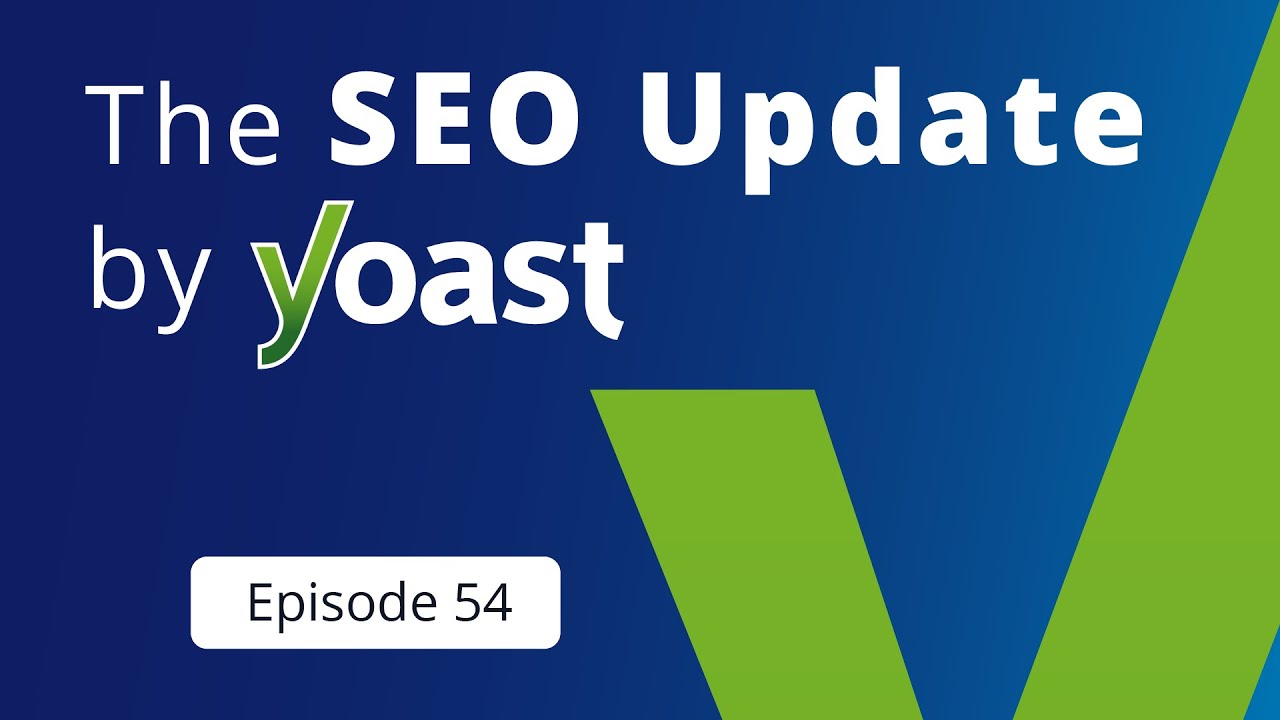The #SEOUpdateByYoast: June 2025 | #YoastSEO