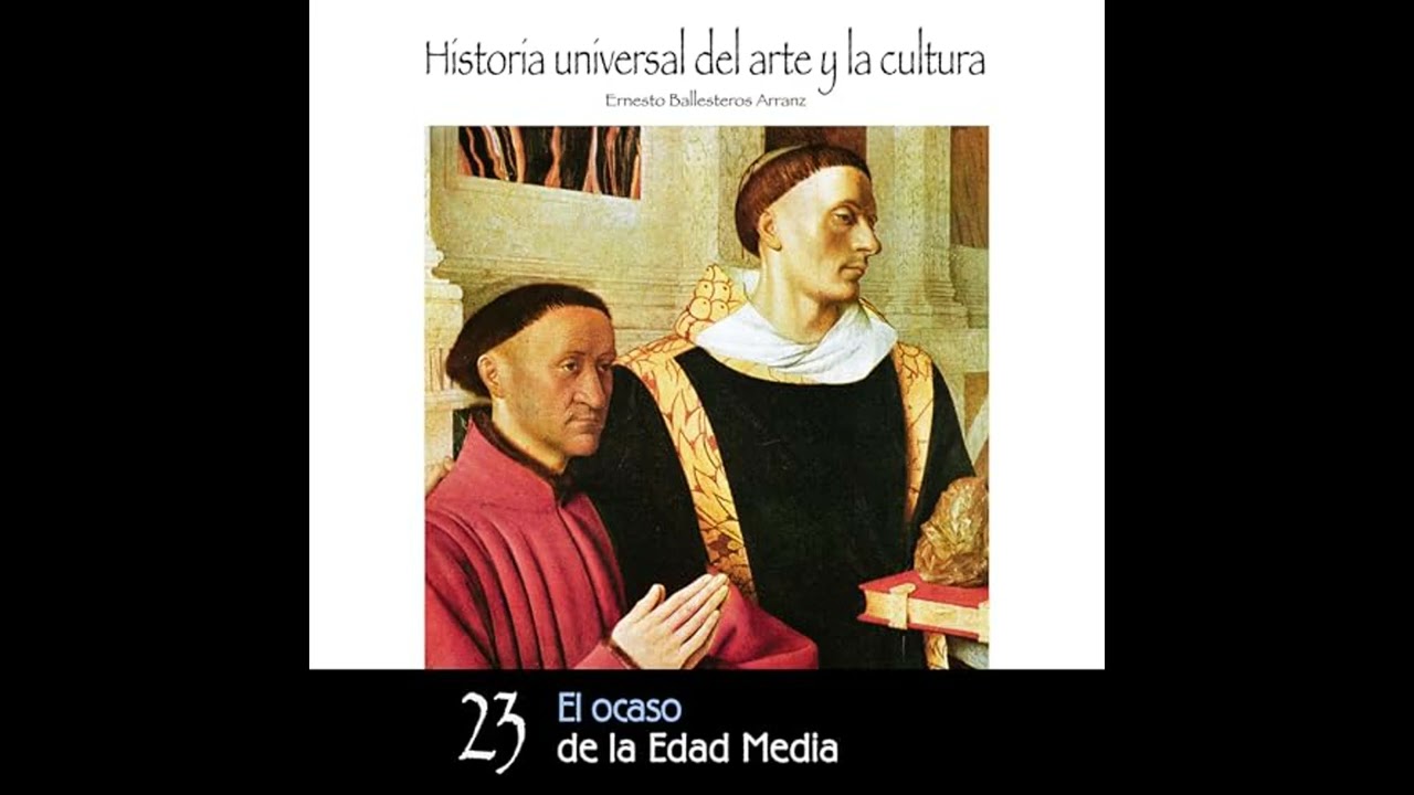 Audiolibro: El ocaso de la Edad Madia - Ernesto Ballesteros Arranz Audiolibro