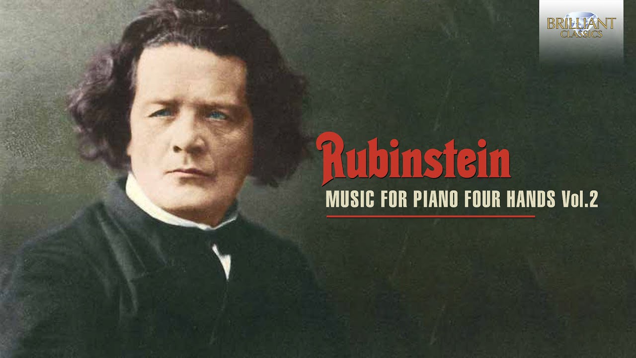 Rubinstein: Music for Piano Four Hands, Vol. 2