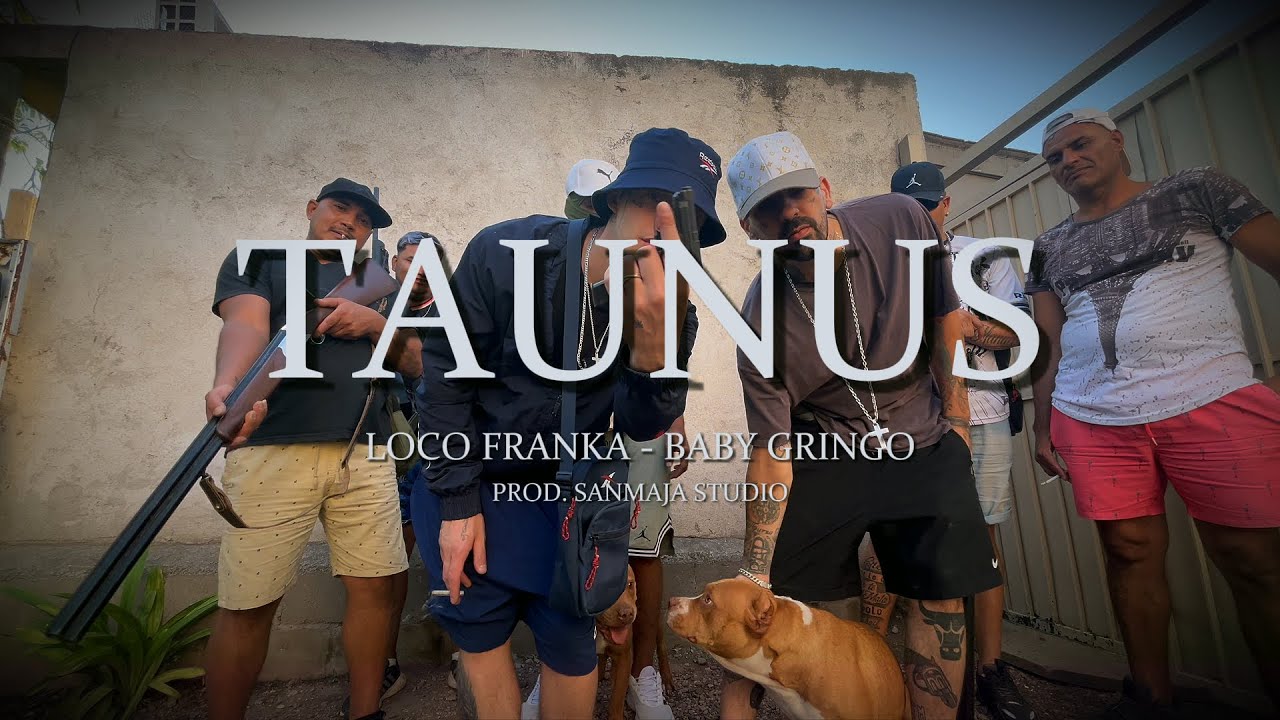 Loco Frankachela - @Baby Gringo - Taunus (Video Oficial)