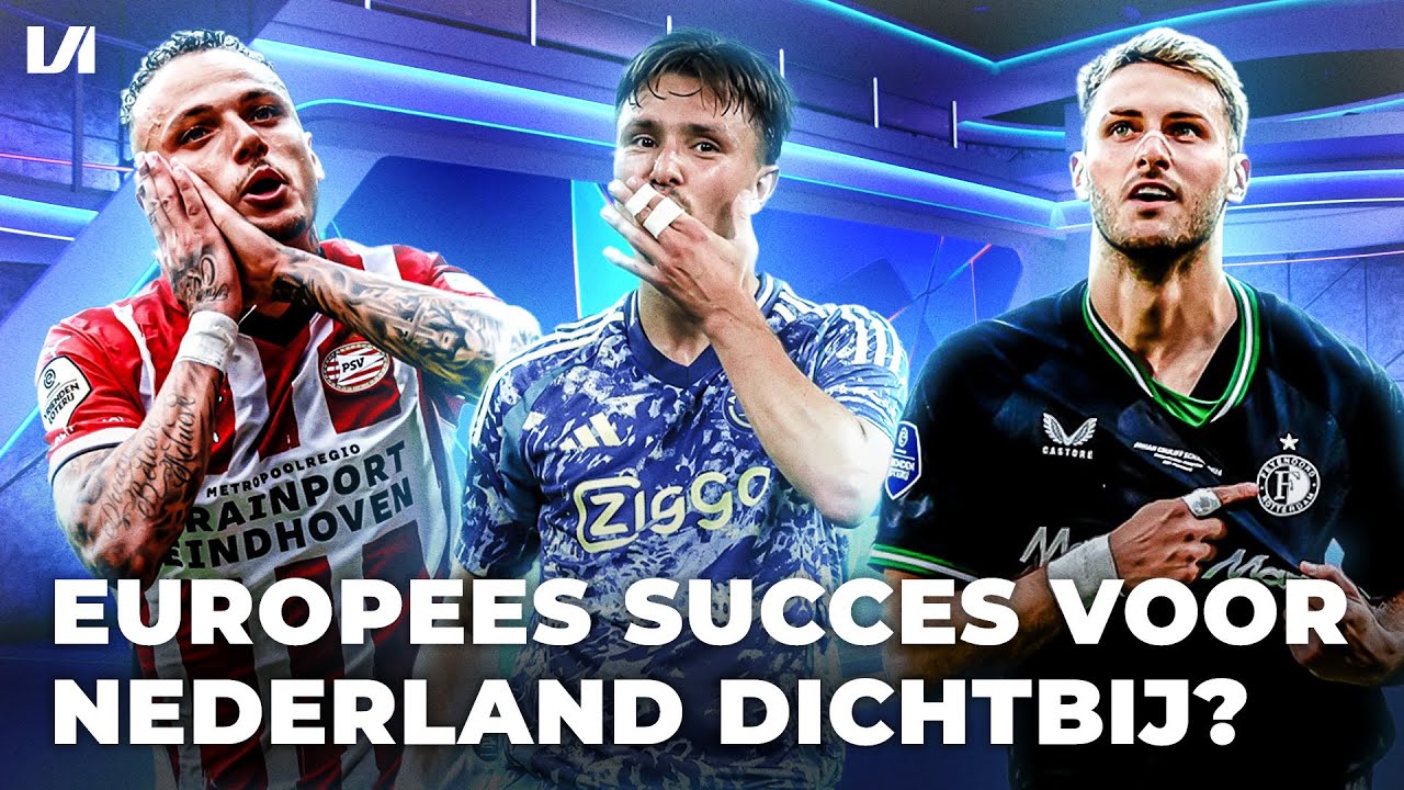 'Europees succes voor Nederlandse clubs minder ver weg dan gedacht'