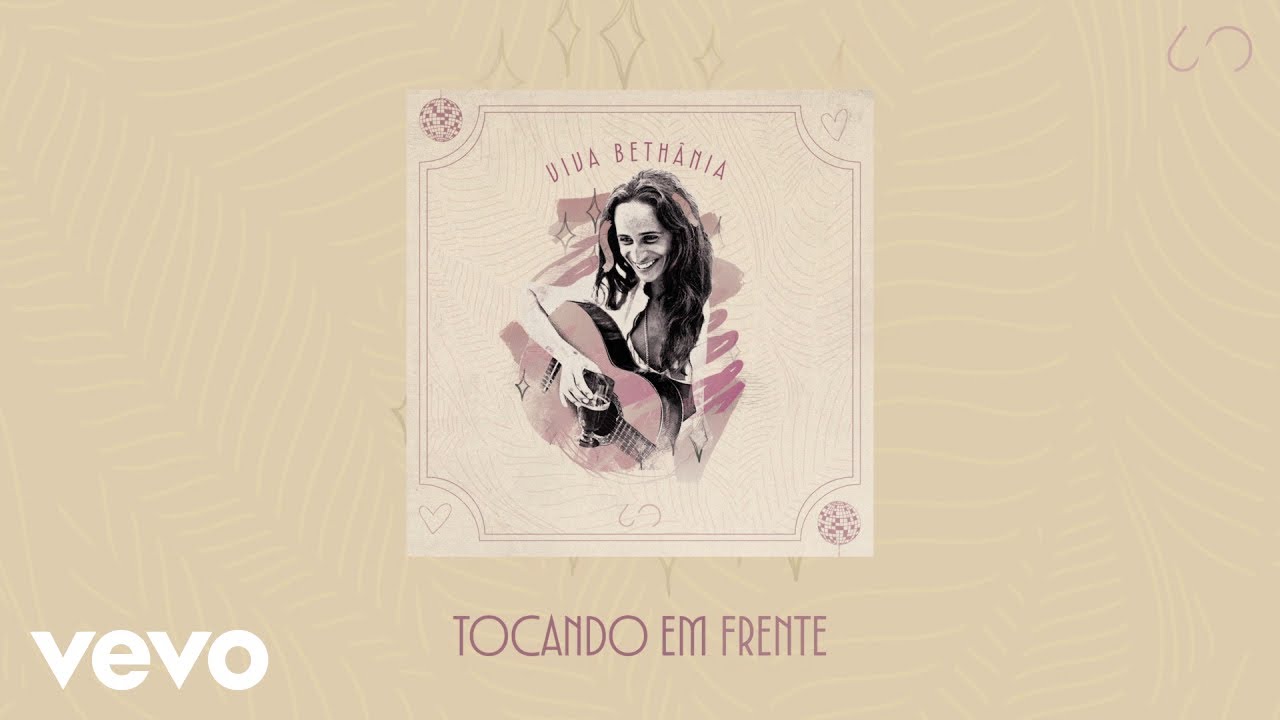 Maria Bethânia - Tocando Em Frente (Lyric Video)