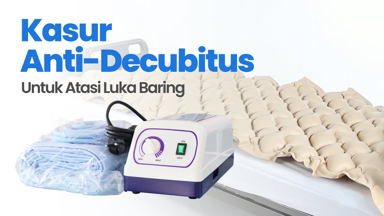 Cara Menggunakan Kasur Anti-Decubitus Untuk Atasi Luka Baring