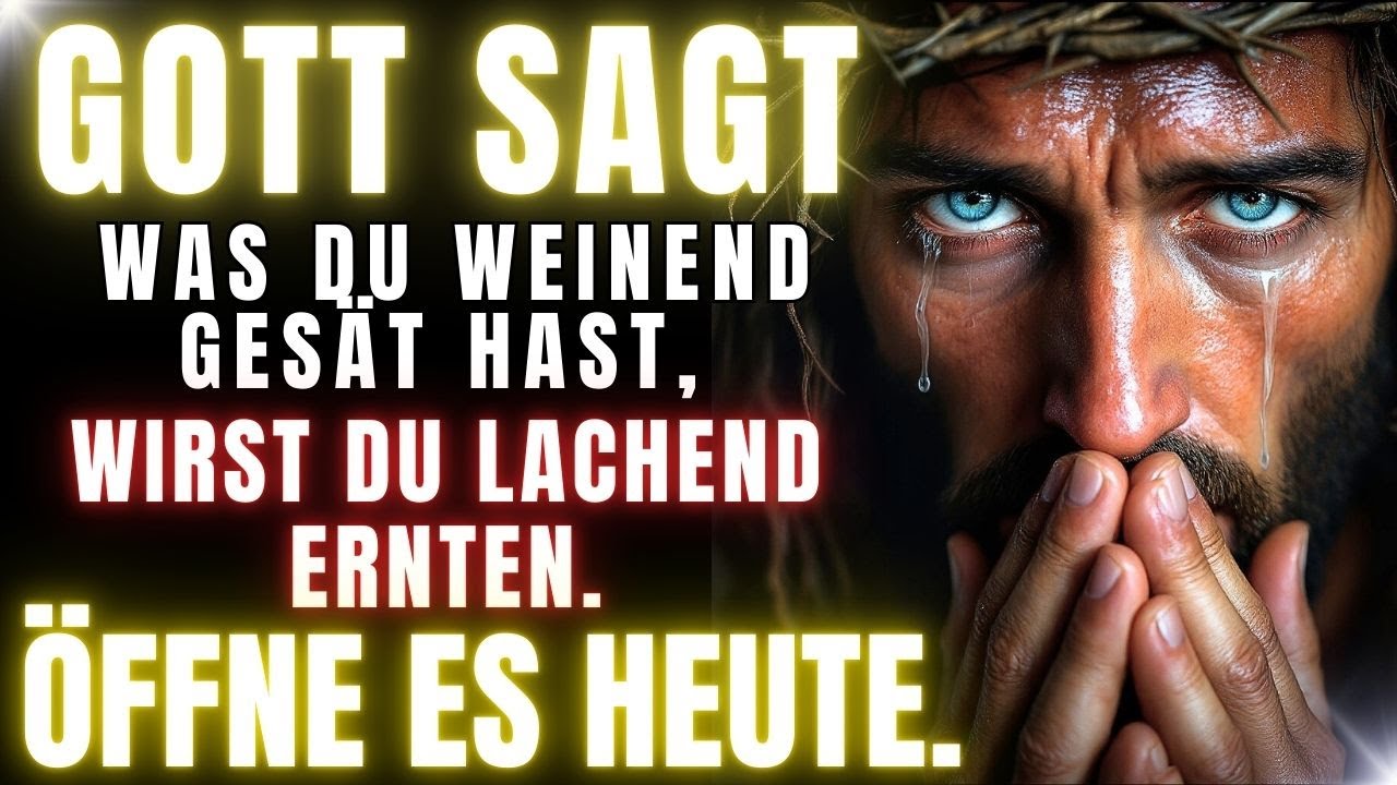 🙏 Gott sagt: Sohn, ich zähle die Minuten, um mit dir zu sprechen ... Es könnte heute sein.