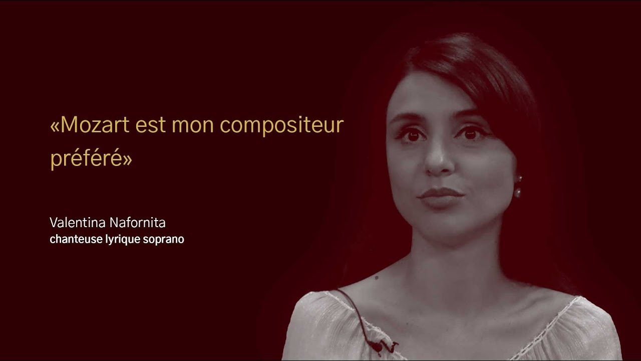 Valentina Nafornita: «Mozart est mon compositeur préféré»