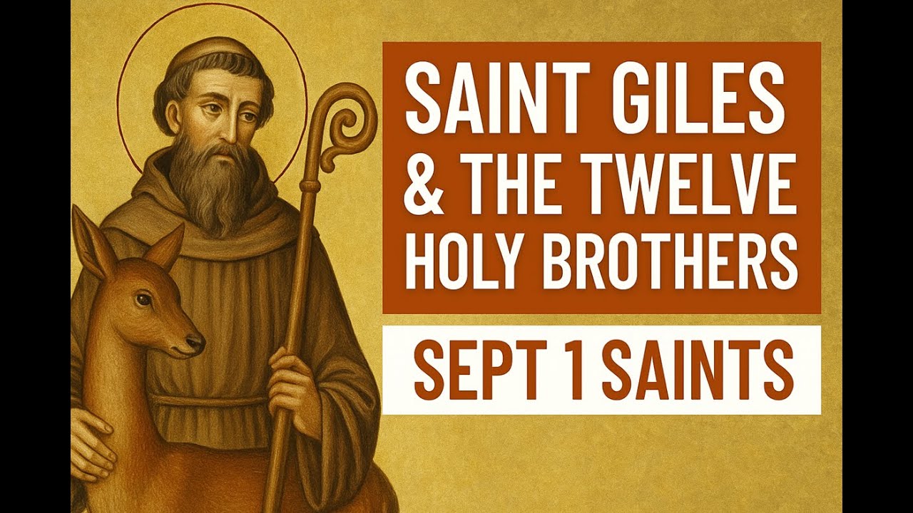 Saint Giles & The Twelve Holy Brothers (1 September) | Anti-social for Christ