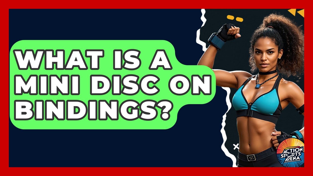What Is A Mini Disc On Bindings? - Action Sports Arena