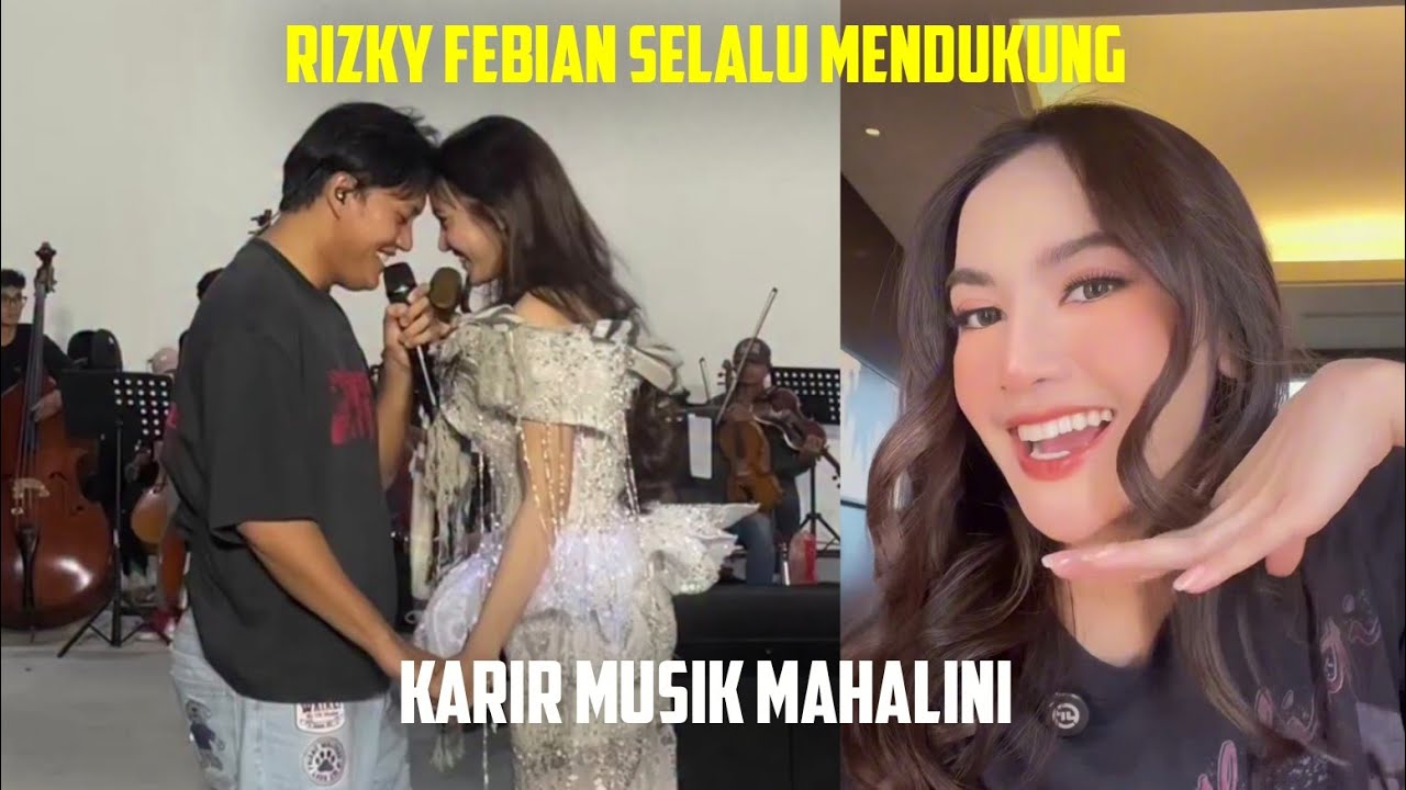 RIZKY FEBIAN SELALU MENDUKUNG KARIR MUSIK MAHALINI