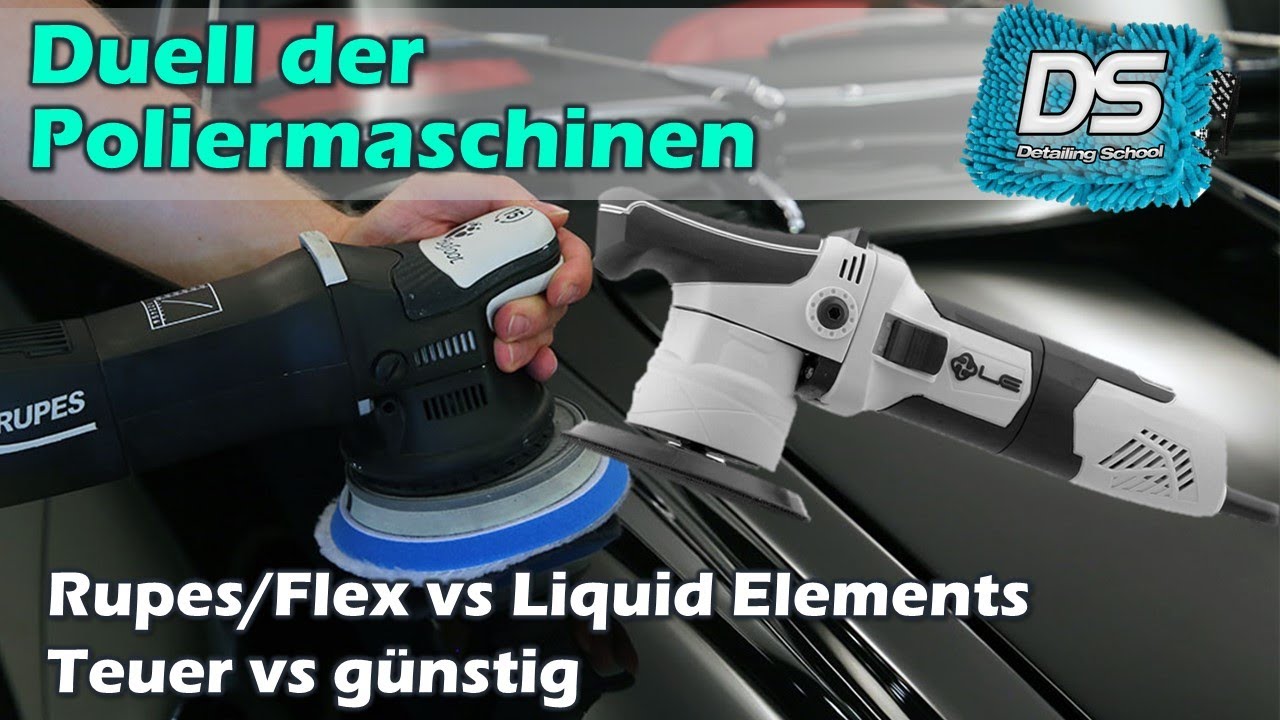 Poliermaschinen-Duell: teuer vs günstig, Anfänger vs Fortgeschritten, Rupes/Flex vs Liquid Elements