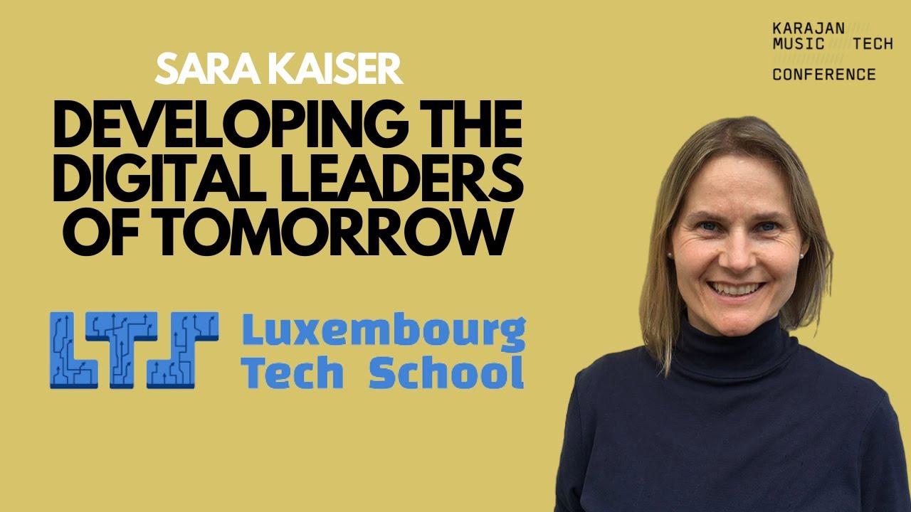 Developing the digital leaders of tomorrow - Sara Kaiser (2020)