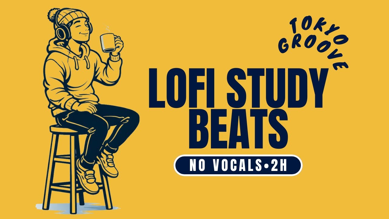 No Vocals LoFi Study Beats (2 Hours) | Focus Music for Study, Work & Coding — TOKYO GROOVE
