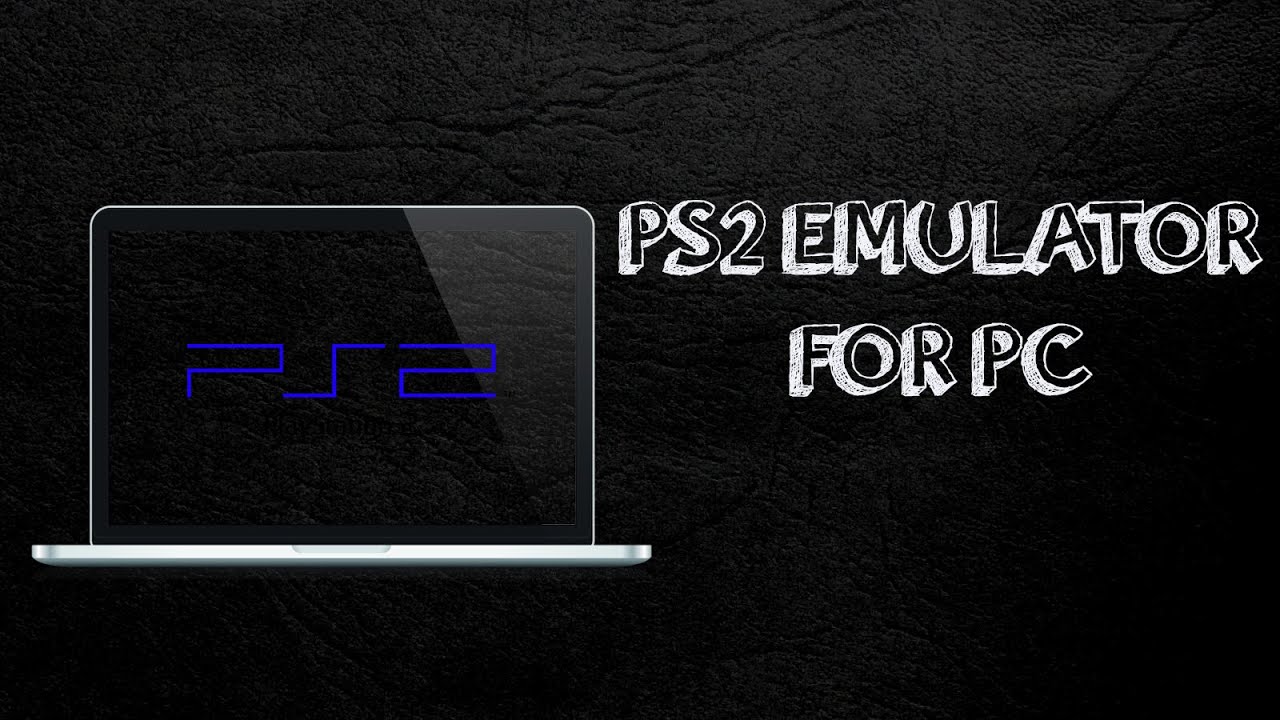 How To Play PS2 Games On PC