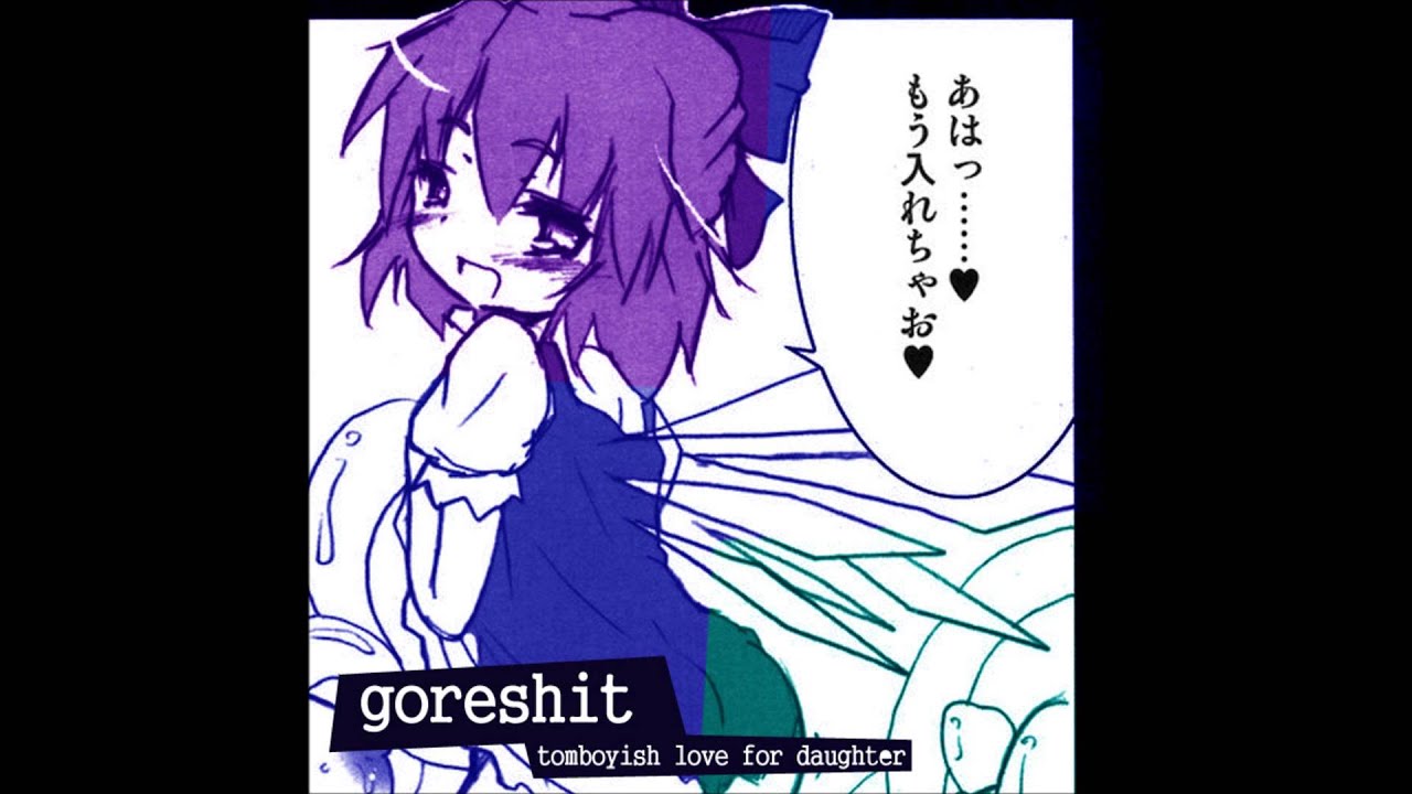 goreshit - tomboyish love for daughter (Full Album)