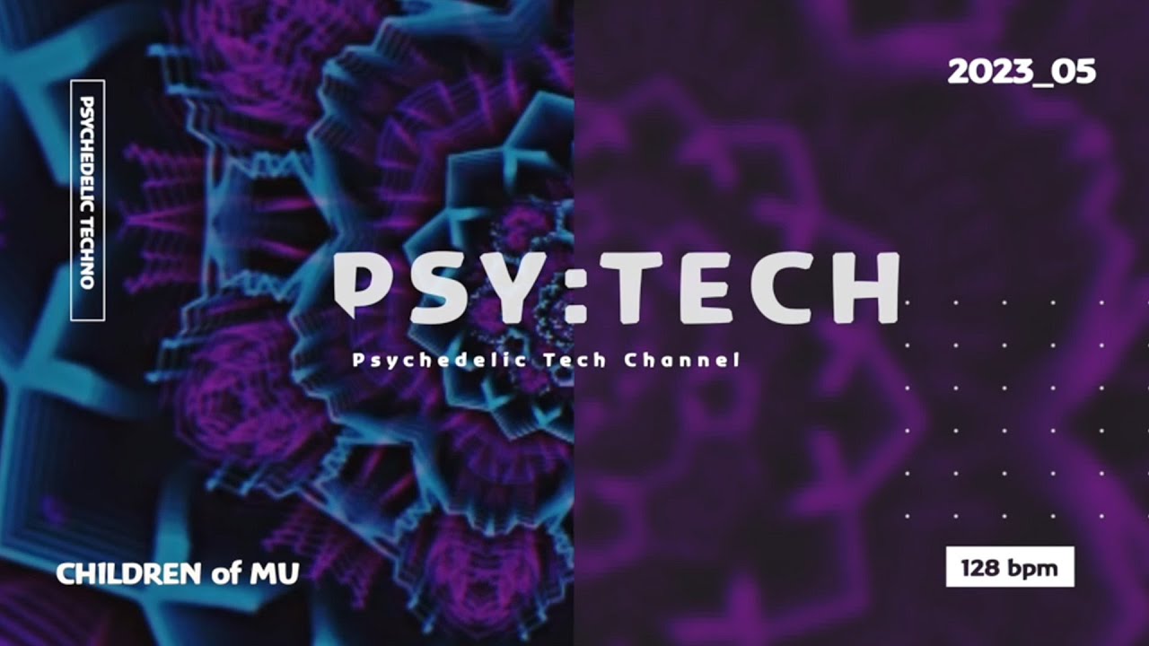 PSY:TECH 128bpm 💠 23_05 Psychedelic Techno (Frisson Records)