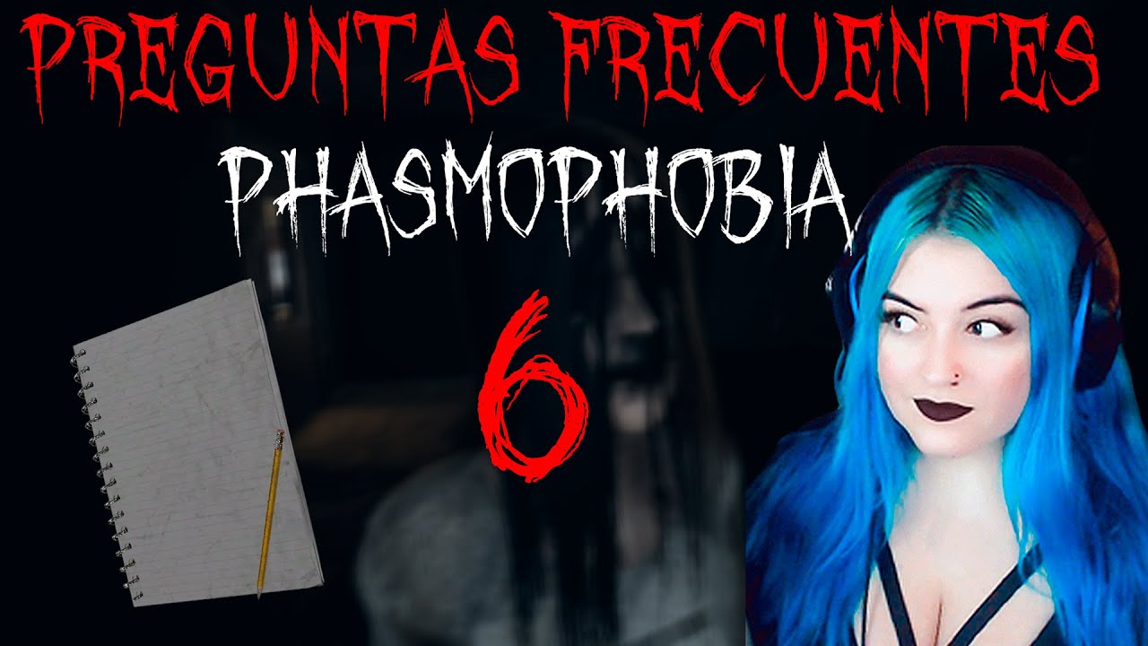 PREGUNTAS FRECUENTES DE PHASMOPHOBIA PARTE 6! RESPONDEMOS A LA COMUNIDAD! PHASMOPHOBIA ESPAÑOL