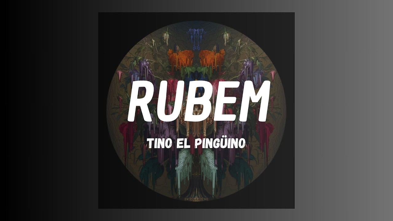Tino El Pingüino - Rubem (letra)