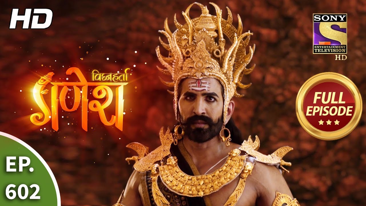 Vighnaharta Ganesh - Ep 602 - Full Episode - 11th December, 2019