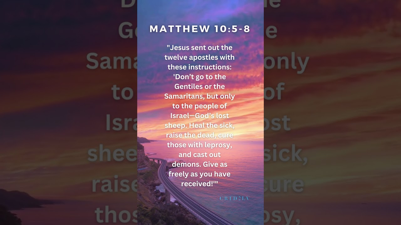 The Commissioning of the Twelve: Healing, Restoring, Giving Freely. #God #love #Jesus #Holyspirit