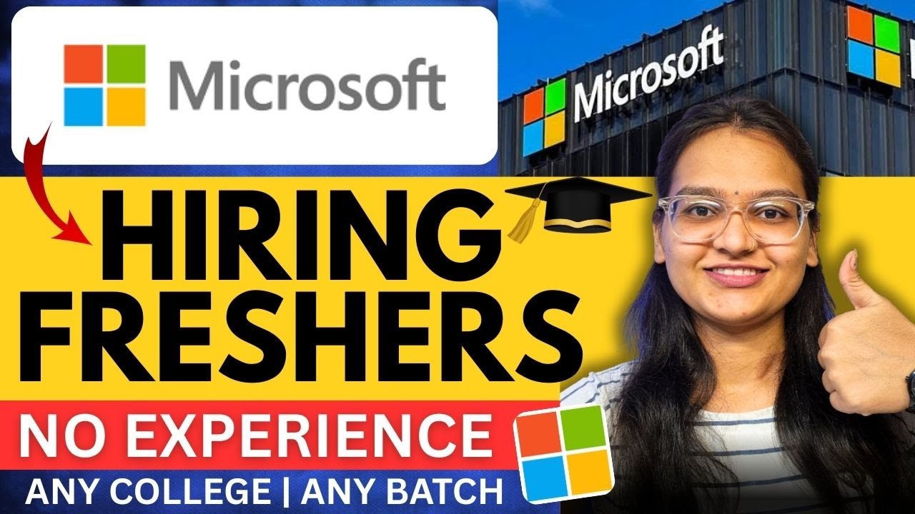 🔥Microsoft Hiring Freshers | No Experience Needed | Complete Guide