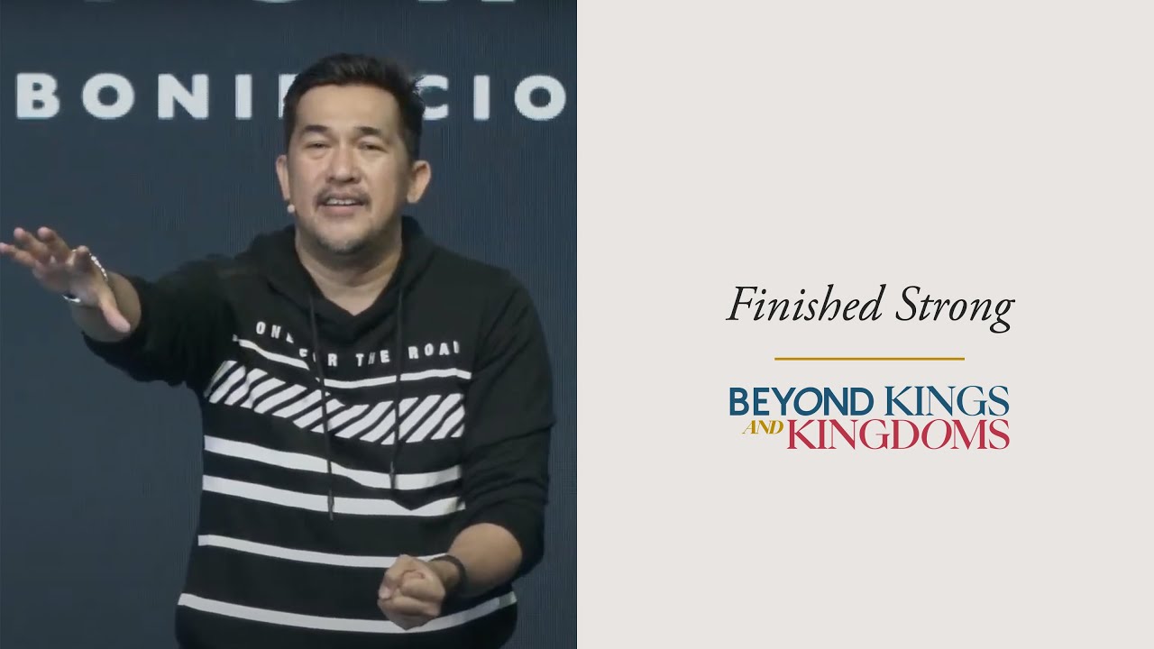 Finished Strong. | Beyond Kings and Kingdoms Week 6 | Jeff Eliscupidez