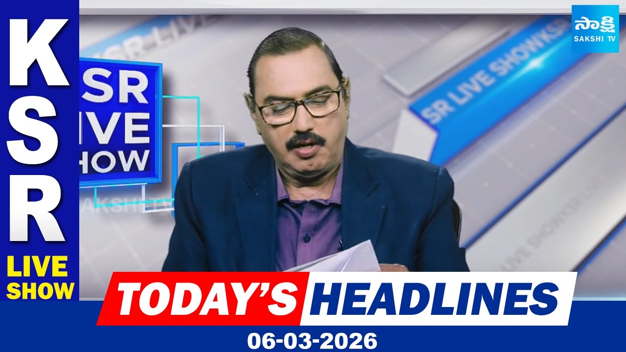 KSR Paper Analysis: Today News Papers Top Headlines | 06-03-2026 | KSR Live Show @SakshiTV​