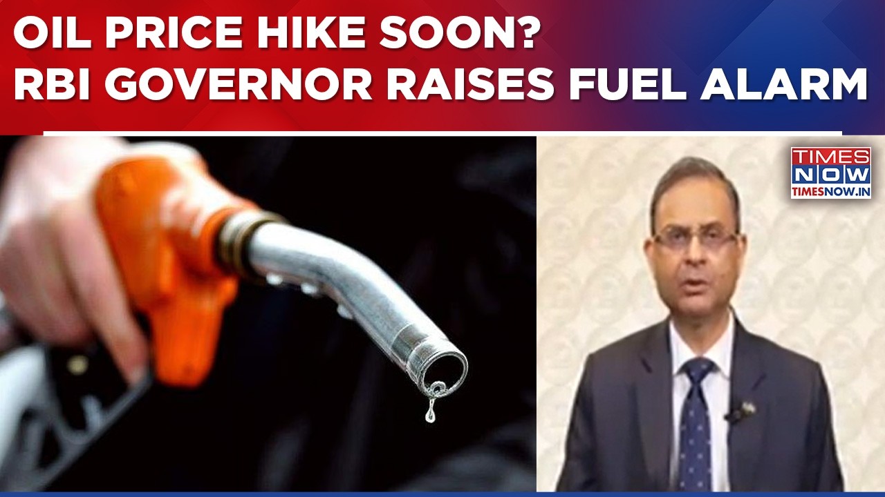 Fuel Price Hike In India Soon? RBI Governor Raises Alarm As West Asia Crisis Continues| English News