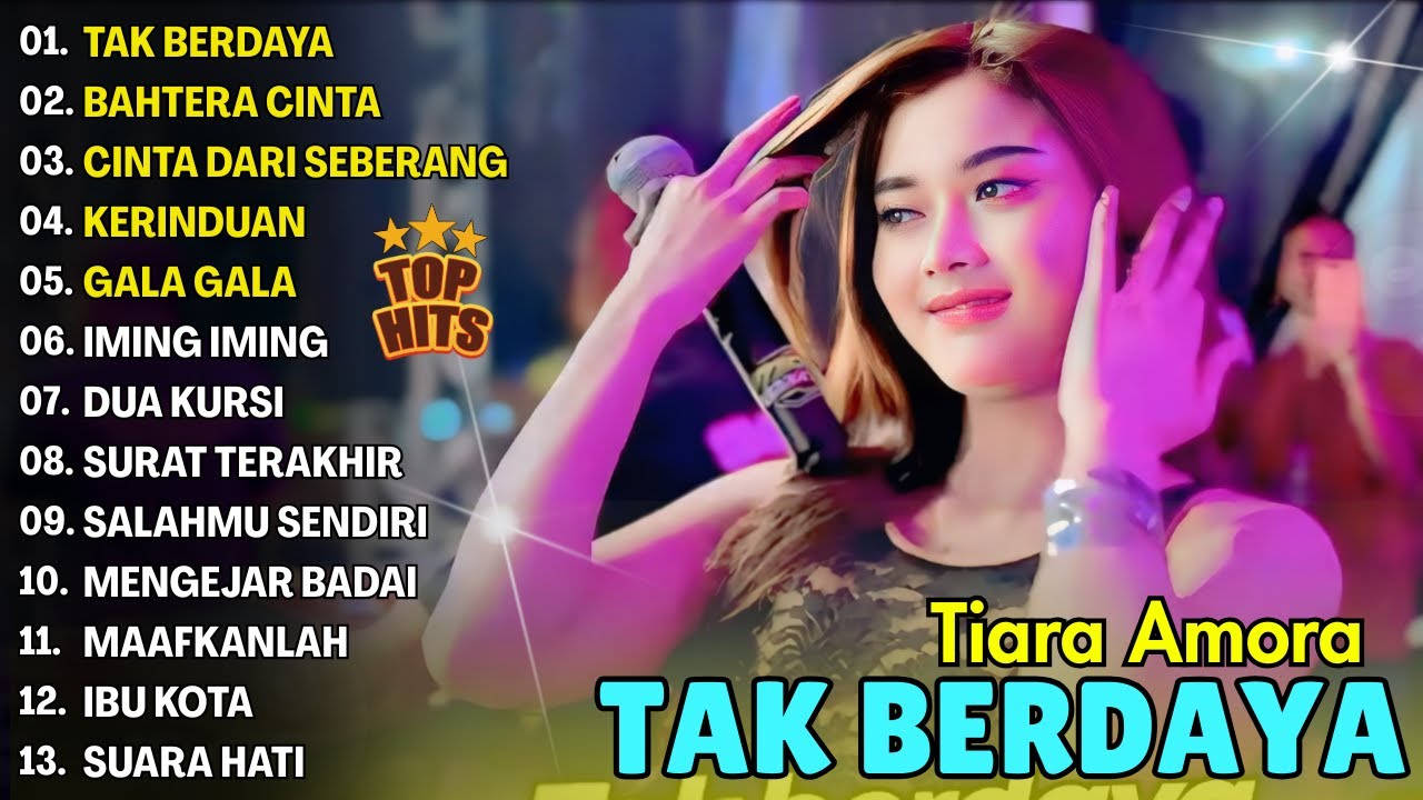 TAK BERDAYA, BAHTERA CINTA, CINTA DARI SEBERANG - TIARA AMORA FULL ALBUM DANGDUT KOPLO MAHESA 2025
