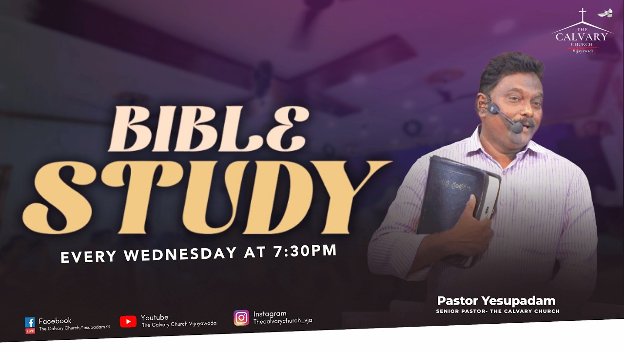 Telugu Bible Study || 25th Feb 2026 ||The Calvary Church || Pastor Yesupadam || Ms Deevena