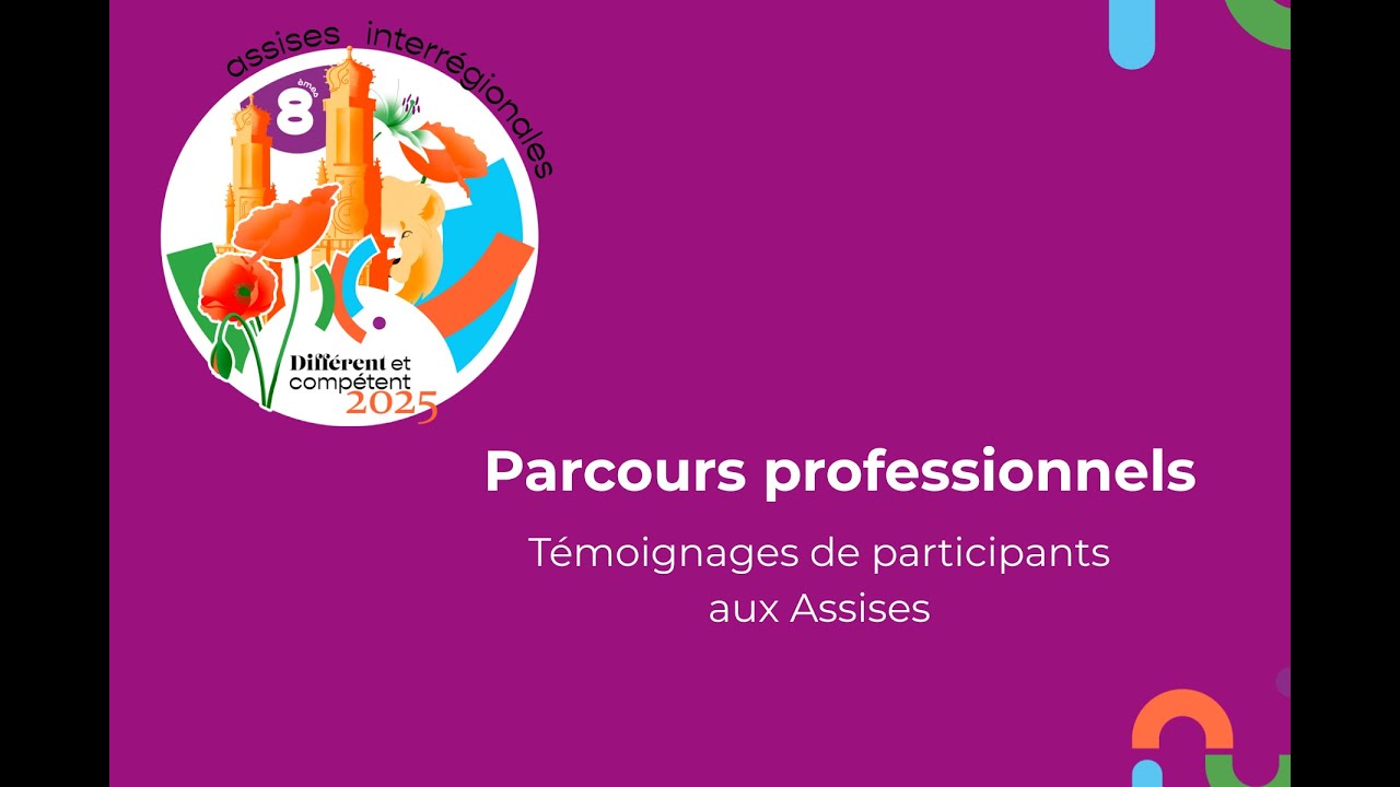 Assises 2025 - Témoignages de parcours professionnel