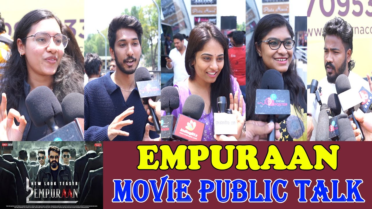 L2 Empuraan Movie Public Talk | L2 Empuraan | Mohanlal | Prithviraj sukumaran | Friday Poster