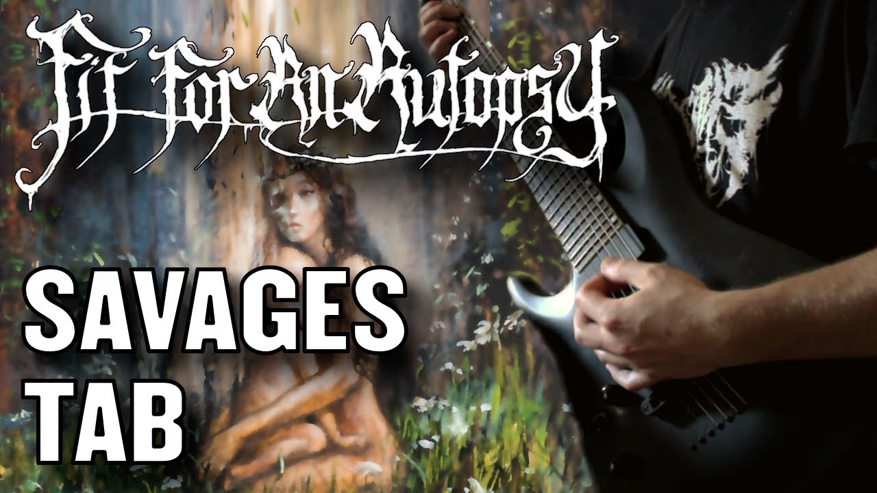 FIT FOR AN AUTOPSY | Savages (Cover + TAB)