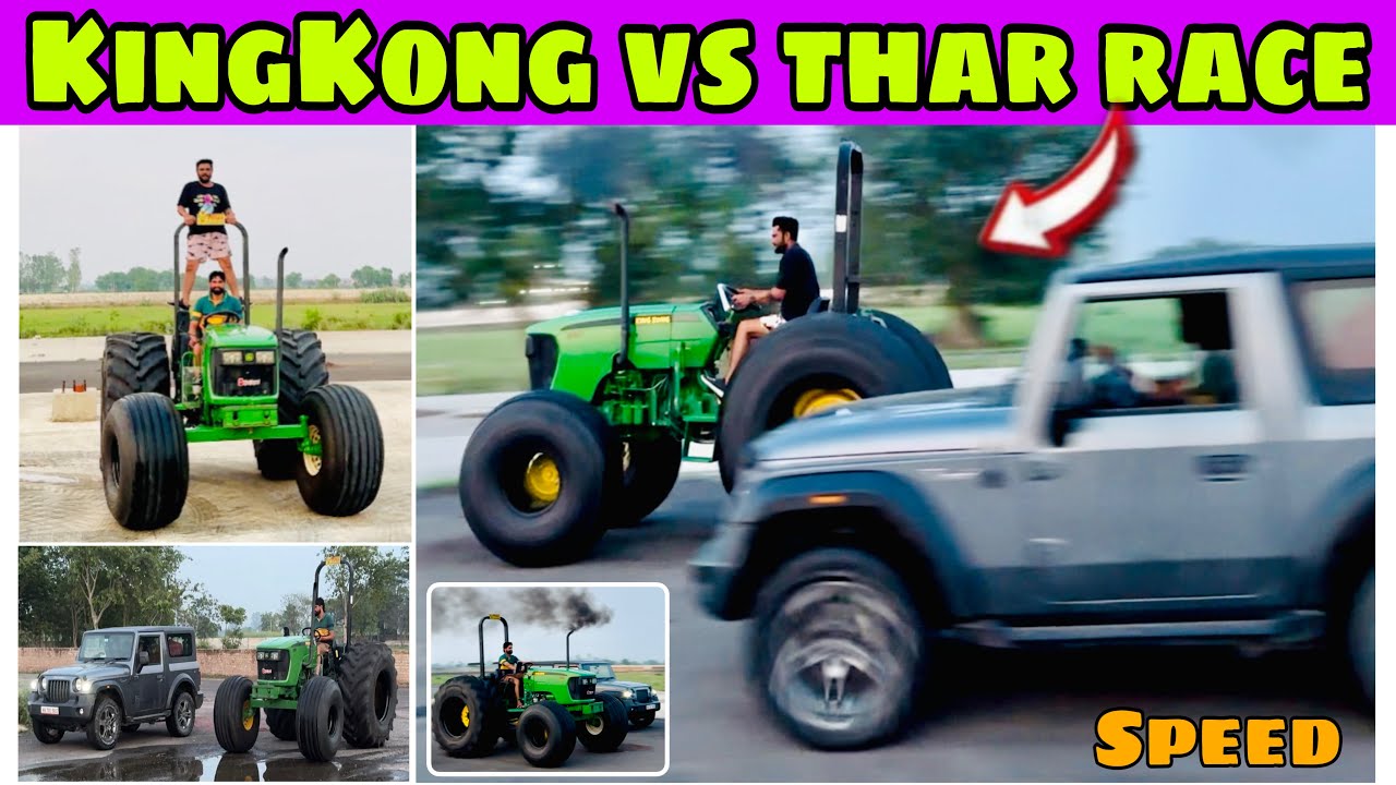 KINGKONG v/s MAHINDRA THAR DRAG RACE // KingKong power testing after 600/70/R30 tyre