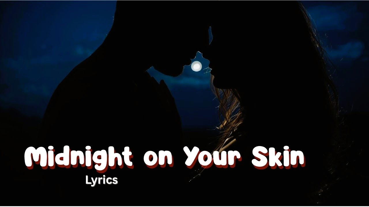 Midnight on Your Skin (Lyrics) – Sensual Late Night Love Song | Original Lyrical Music