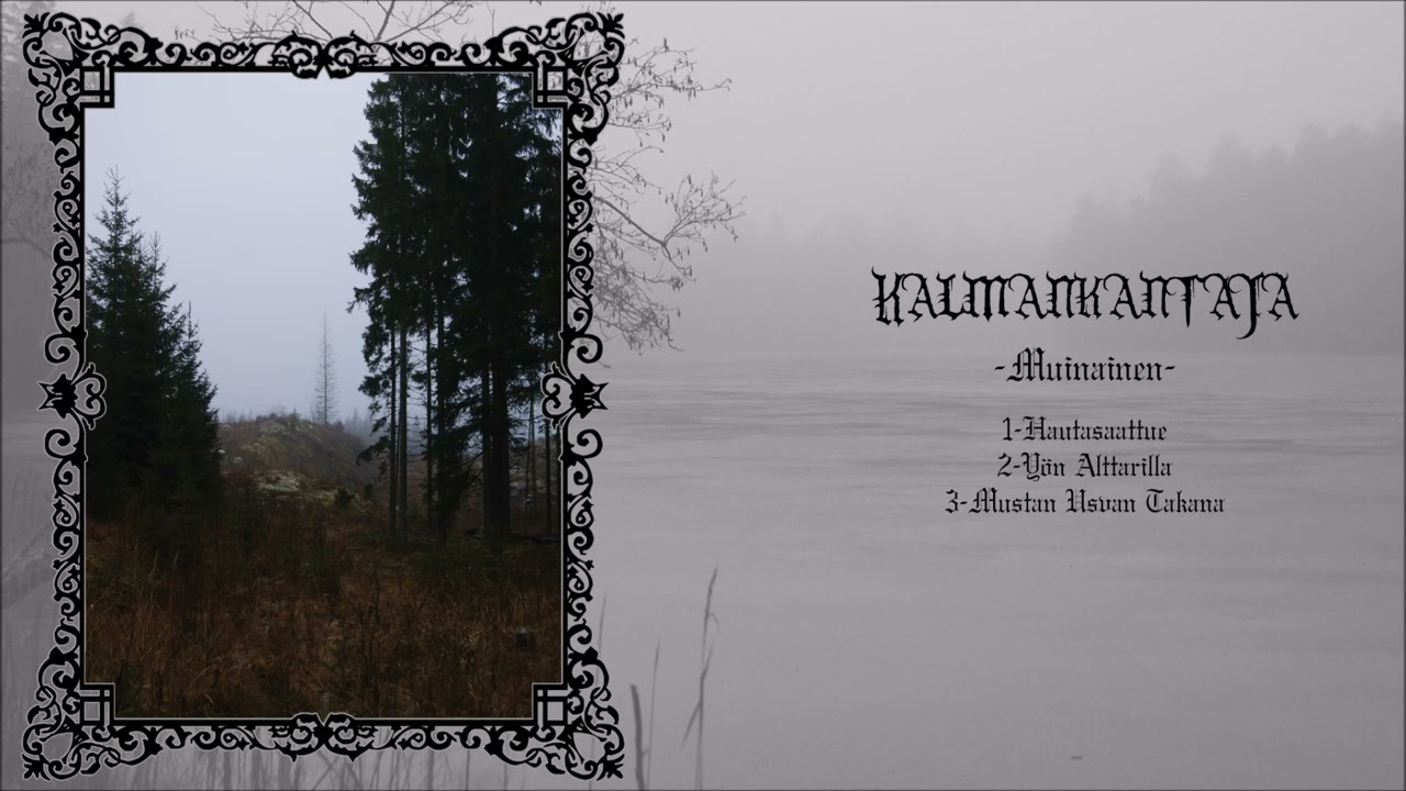 Kalmankantaja - Muinainen (full album)