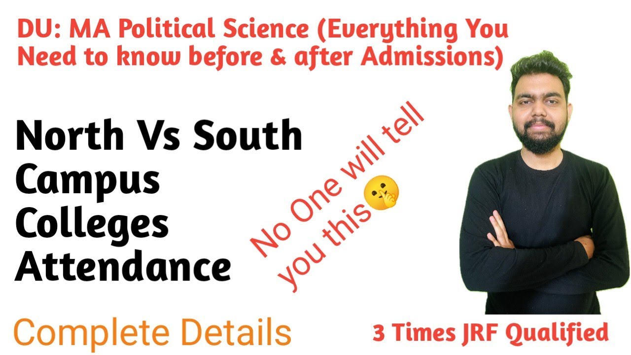 MA Political Science Delhi University: North and South Campus, Attendance, Colleges Preference List