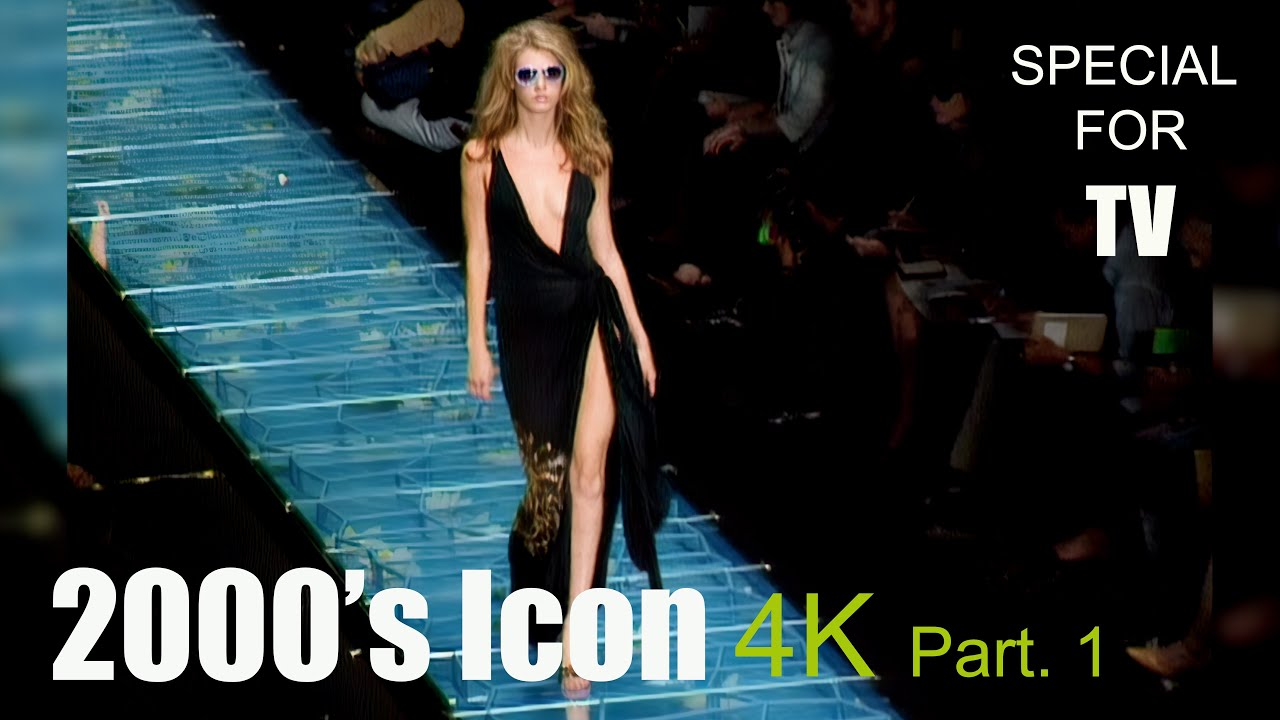 4K | 2000's Model Icons | Part.1 | Special for TV
