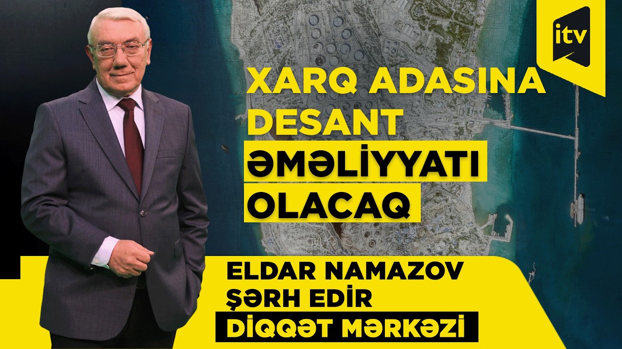 Eldar Namazov şərh edir | ABŞ və İran həlledici döyüşə hazırlaşır