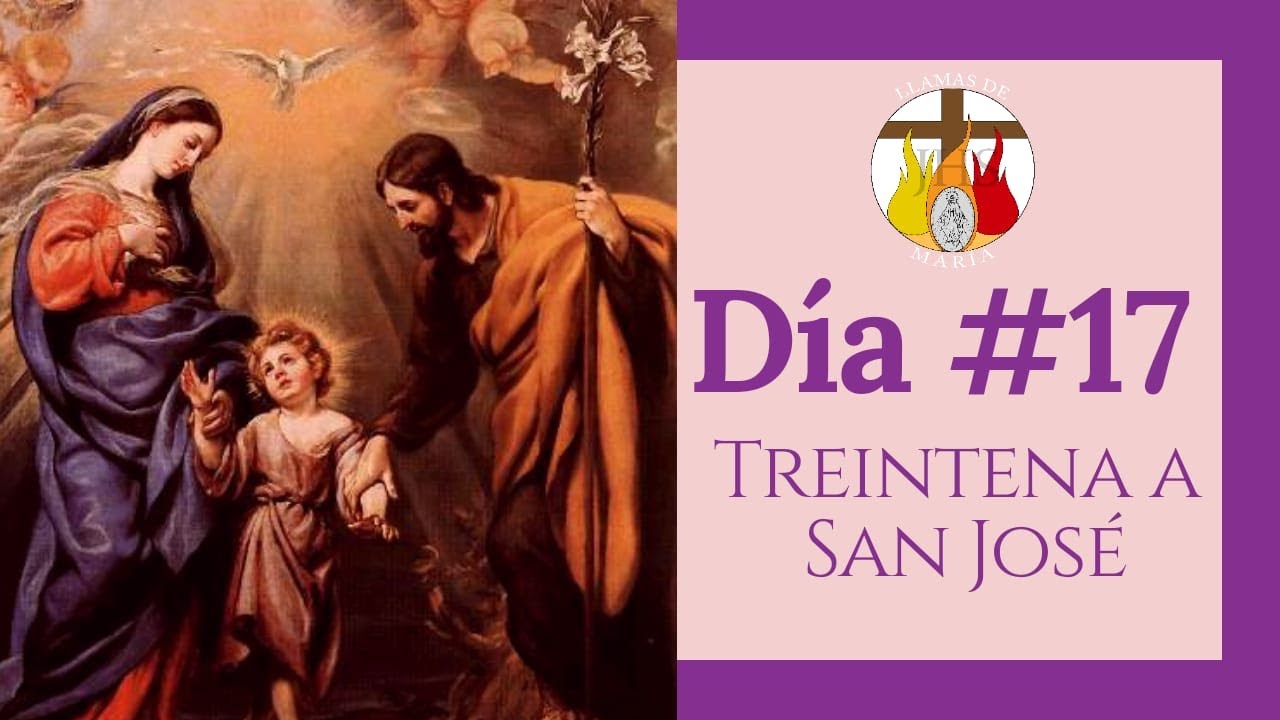 DÍA # 17 | TREINTENA A SAN JOSÉ | 