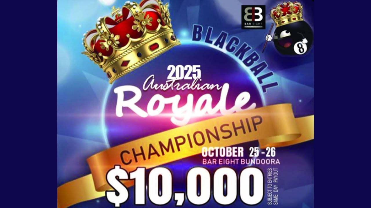 Bar 8 - Australian Royale Blackball Championship 2025 - FINAL Sean Dempsey V Johl Younger
