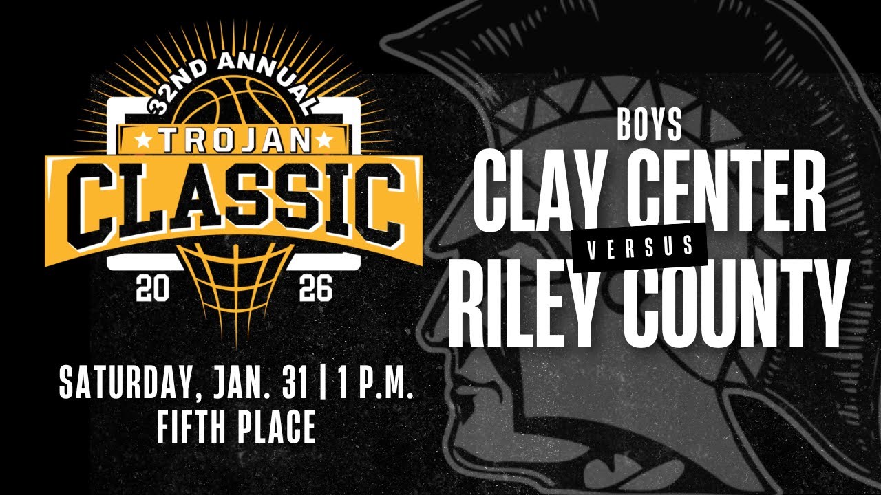 TROJAN CLASSIC 5th PLACE | Varsity Boys Basketball - (5) Clay Center vs. (7) Riley County