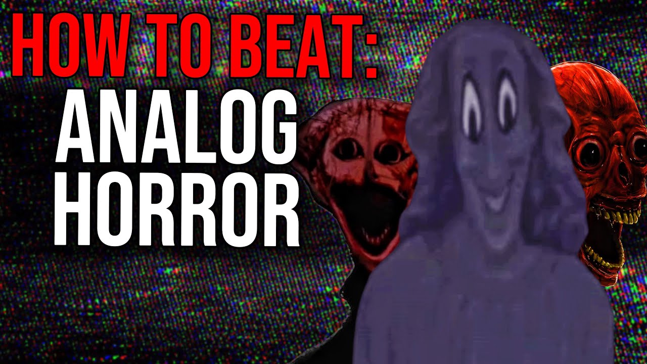 How To Beat These Analog Horror Monsters