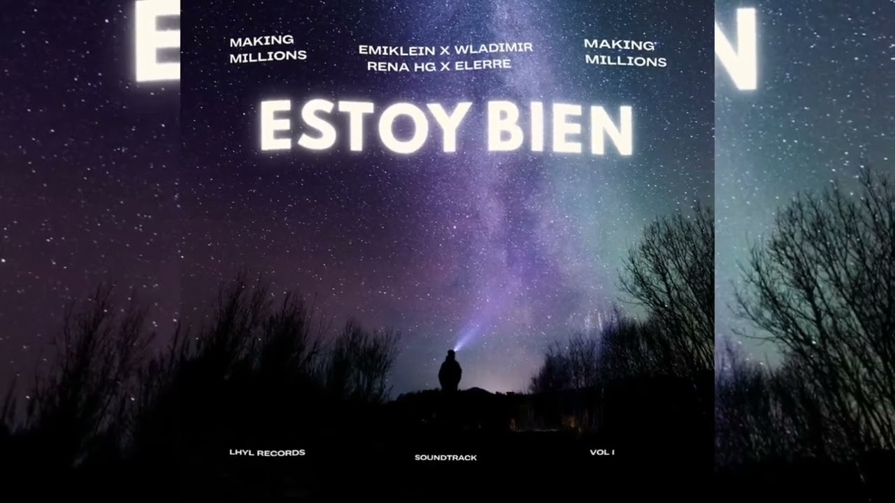 ESTOY BIEN - EMIKLEIN X ELERRE X WLADIMIR X RENA HG