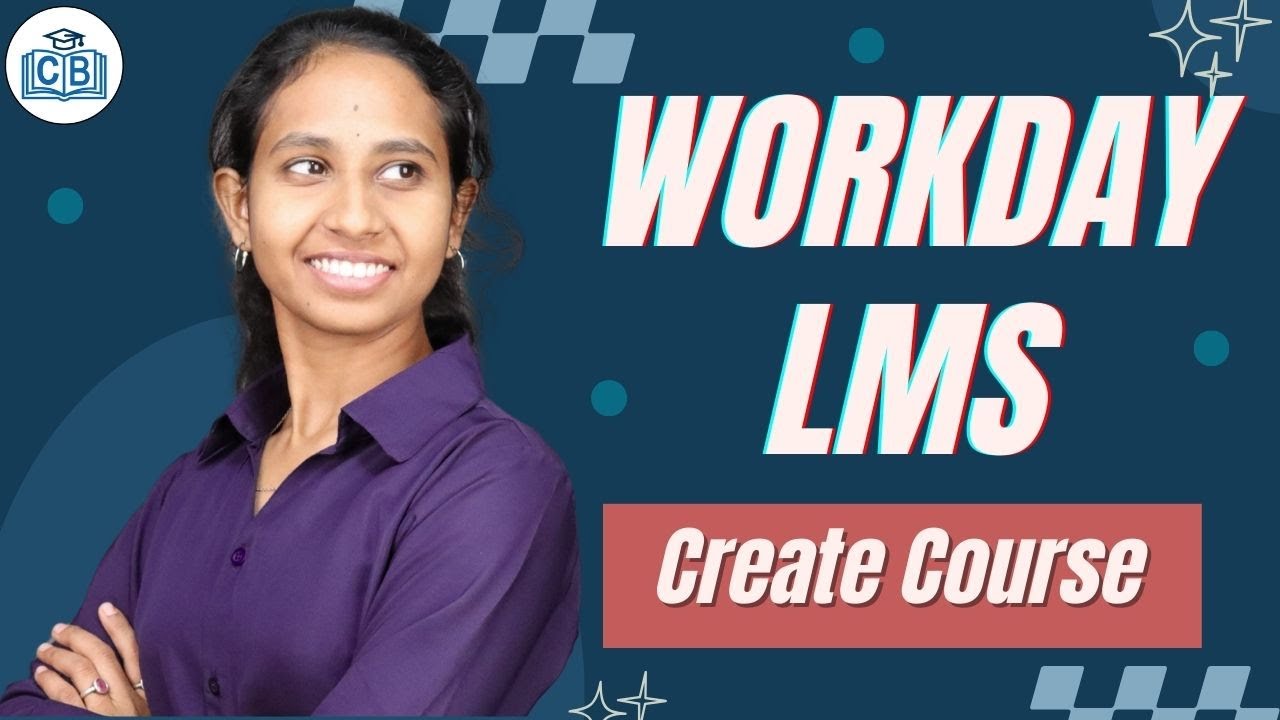 Create Course in Workday LMS |  Workday LMS Online Training |  Workday LMS Course | CyberBrainer