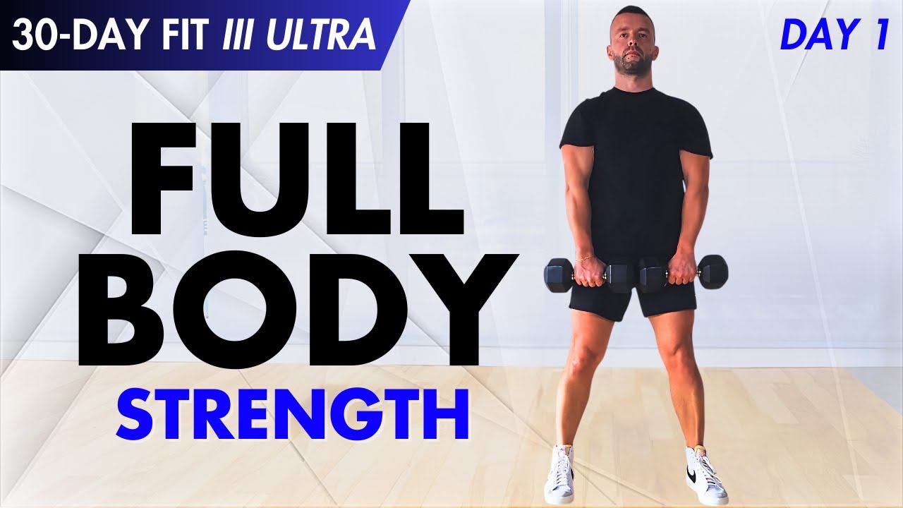 Day 1: Full Body Strength Workout at Home | 30-DAY FIT /// ULTRA
